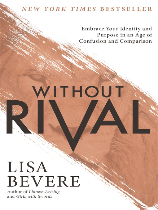 Title details for Without Rival by Lisa Bevere - Available